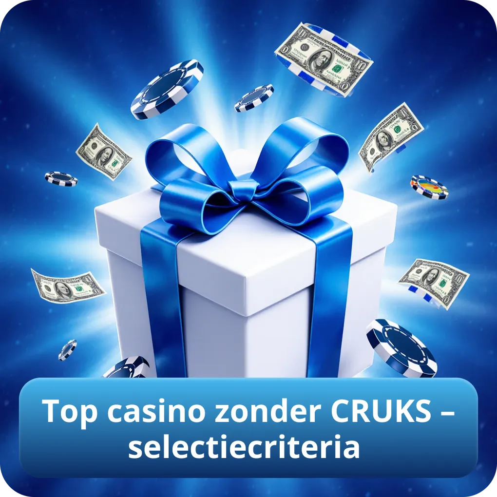 Top casino zonder CRUKS – selectiecriteria